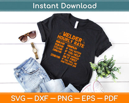 Welder Hourly Rate I Am A Welder Svg Design Cricut Printable Cutting Files