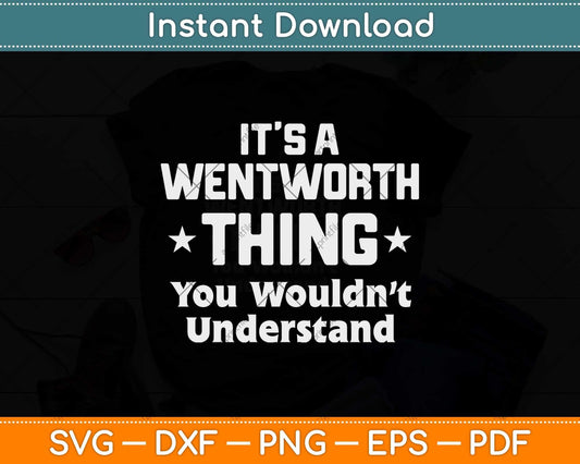 Wentworth Thing Name Family Reunion Funny Svg Design Cricut Printable Cut File