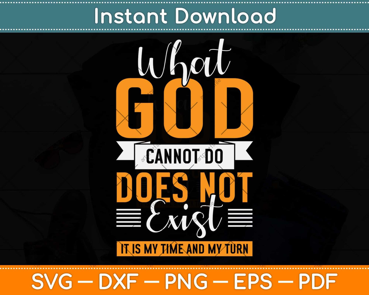 What God Cannot Do Does Not Exist Nsppd Prayer Svg Png Dxf Digital Cutting File