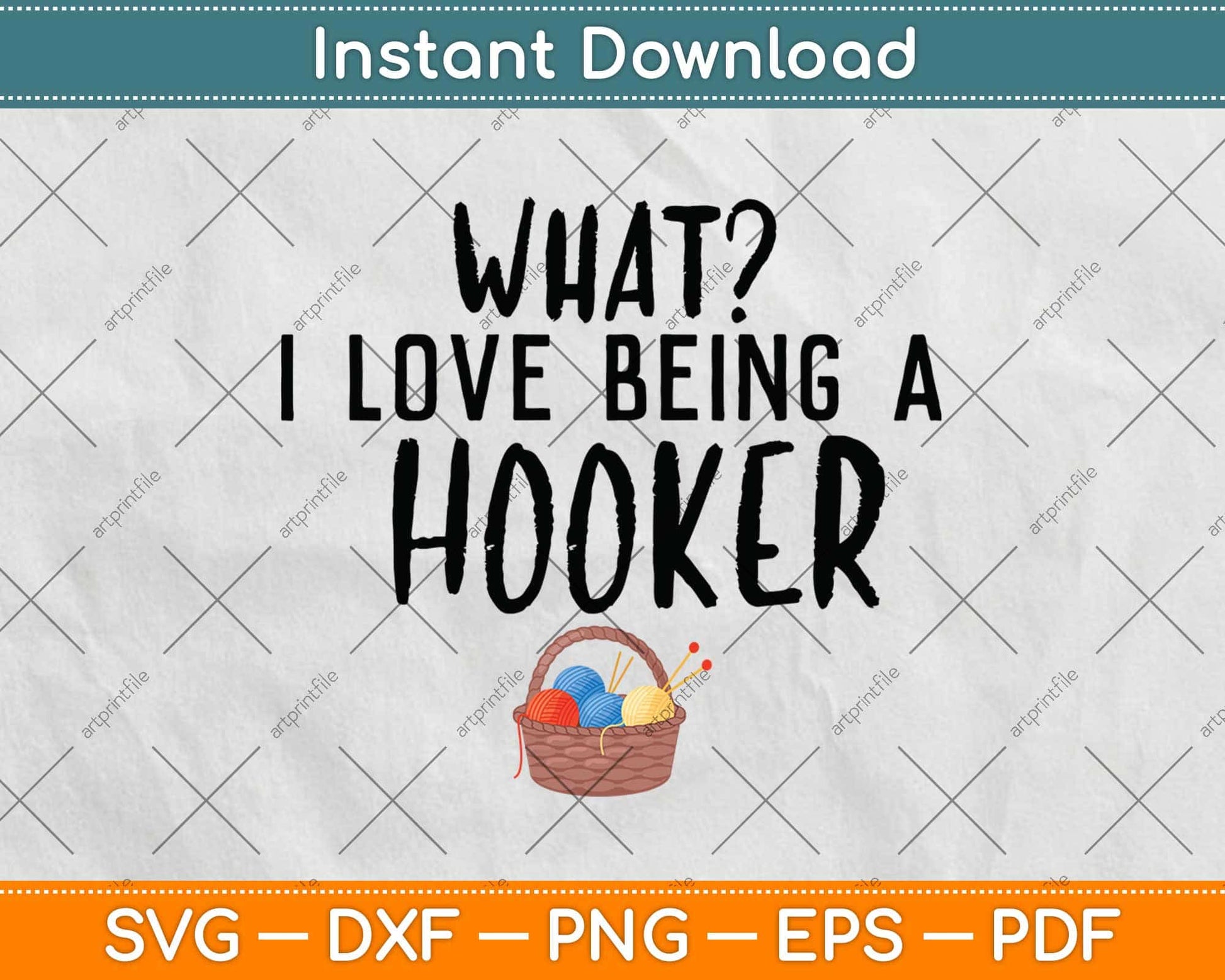 What I Love Being A Hooker Crochet Yarn Svg Design Cricut Printable Cutting Files