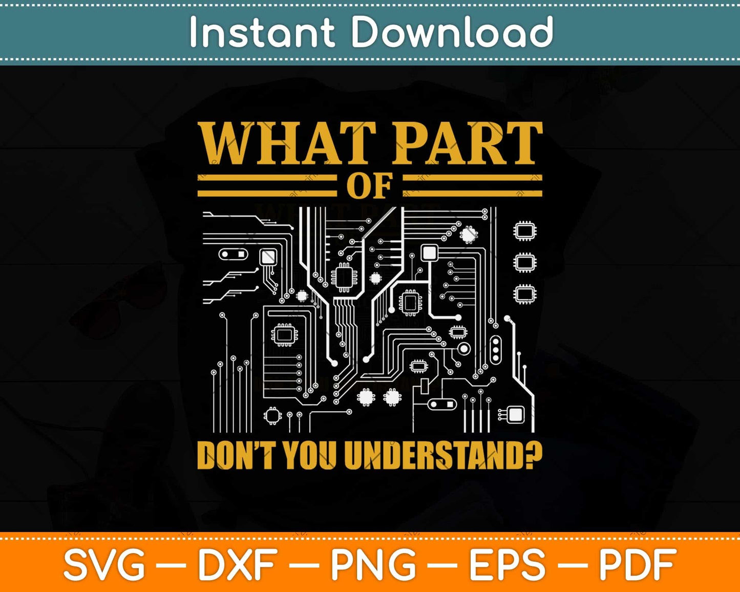 What Part of Don't You Understand Funny Electrician Svg Png Dxf Digital Cutting File