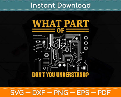 What Part of Don't You Understand Funny Electrician Svg Png Dxf Digital Cutting File