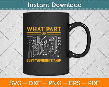 What Part of Don't You Understand Funny Electrician Svg Png Dxf Digital Cutting File