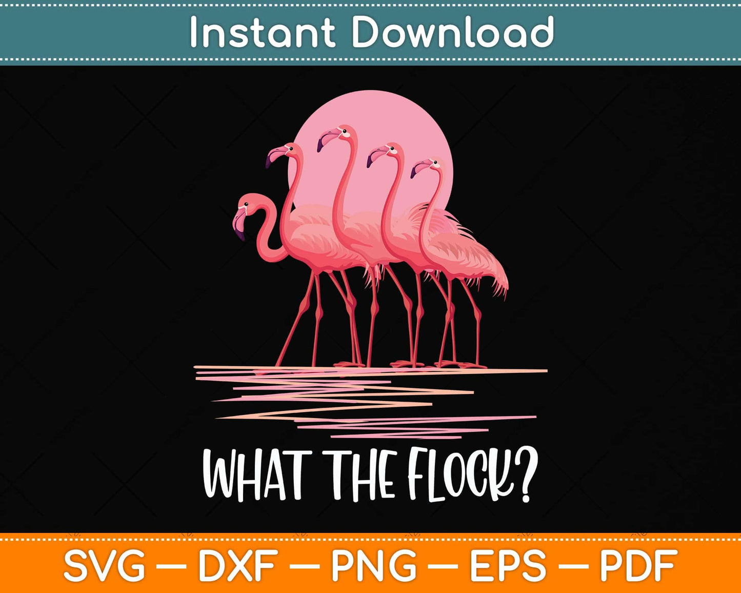 What the Flock Flamingo Lover Svg Png Dxf Digital Cutting File