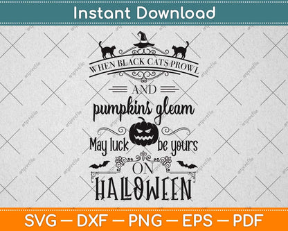 When Black Cats Prowl Halloween Svg Png Dxf Digital Cutting File
