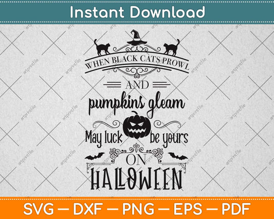 When Black Cats Prowl Halloween Svg Png Dxf Digital Cutting File