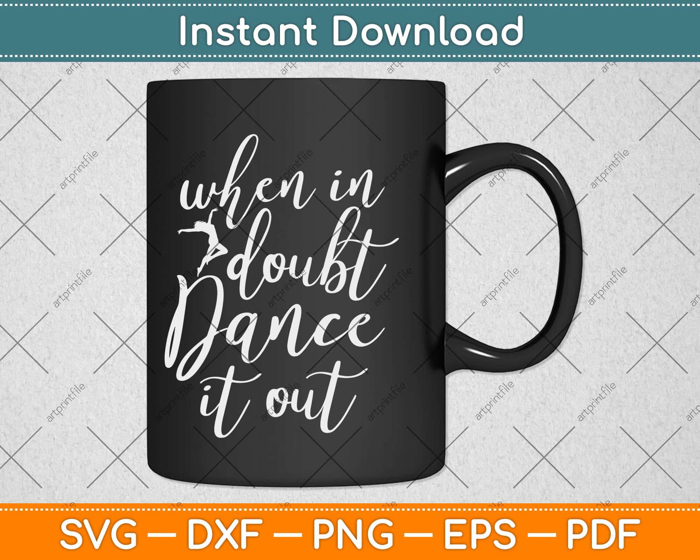 When In Doubt Dance It Out Svg Design Cricut Printable Cutting File