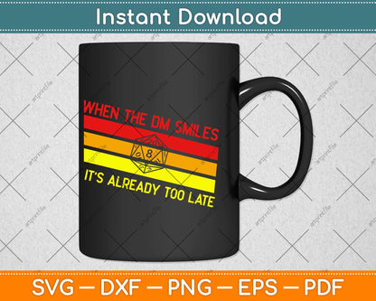 When The Dm Smiles Funny Dungeon Eye RPG Dice Dragon Svg Png Dxf Cutting File