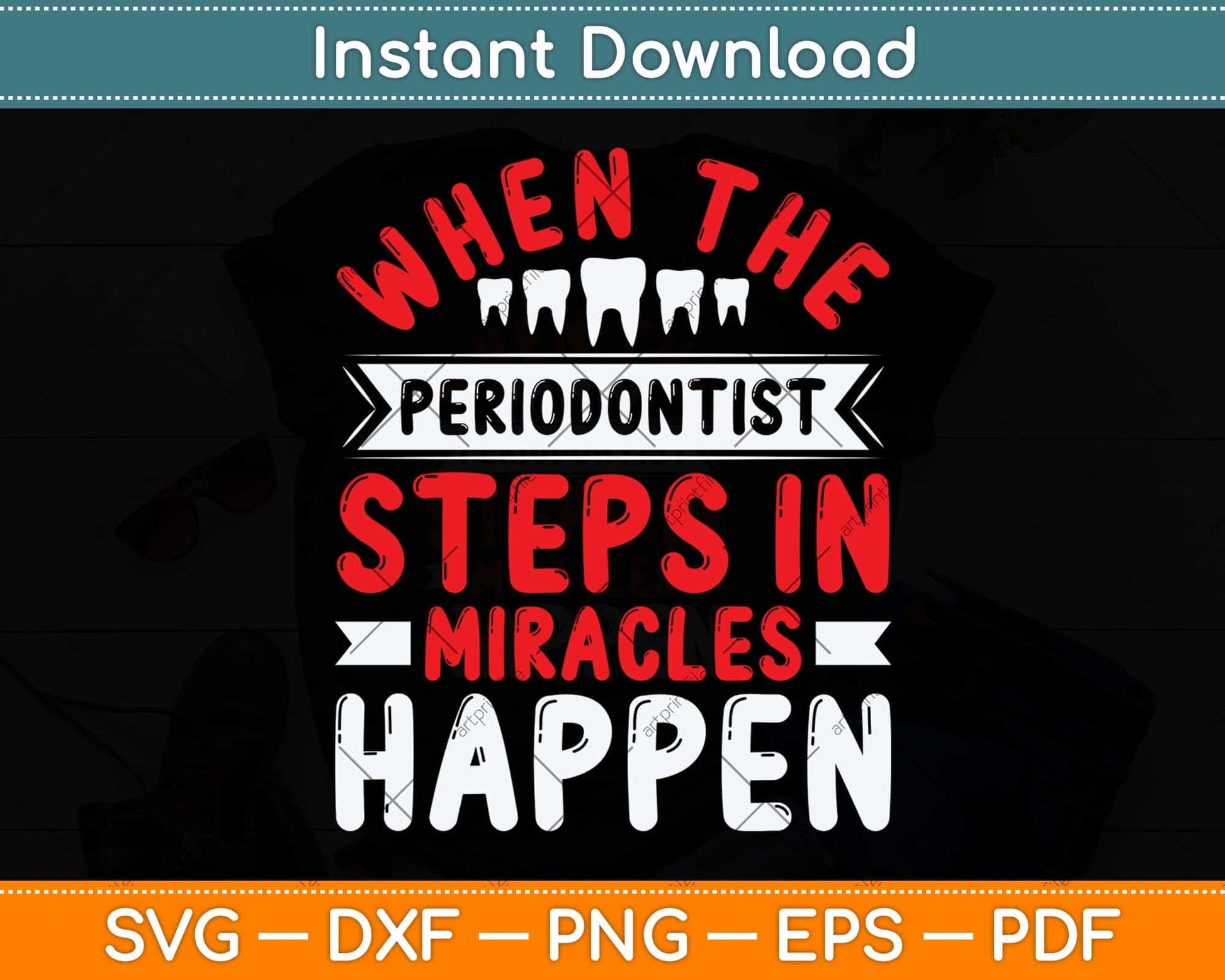 When The Periodontist Steps In Miracles Happen Dentist Svg Png Dxf Digital Cutting File