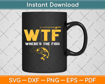 Where's The Fish Funny Fishing Svg Design Cricut Printable Cutting Files