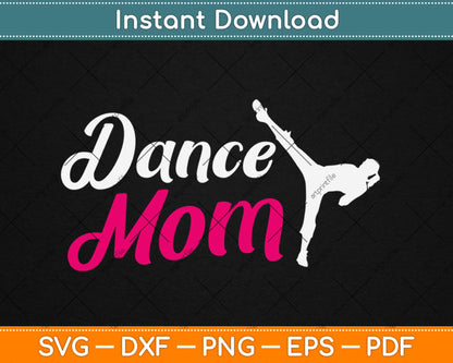 Who Are Proud Dance Mom Svg Design Cricut Printable Cutting Files