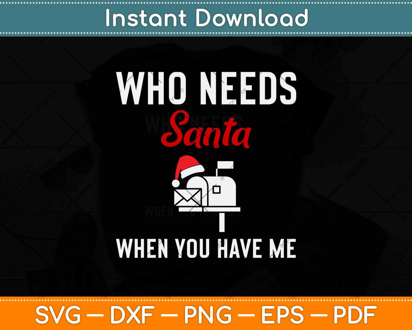 Who Needs Santa When You Have Me Svg Design Cricut Printable Cutting Files