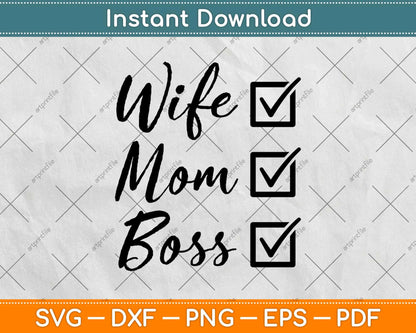 Wife Mom Boss Svg Design Cricut Printable Cutting Files
