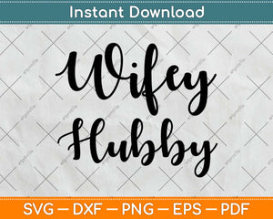 Wifey Hubby Engagement Svg Design Cricut Printable Cutting 