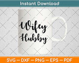 Wifey Hubby Engagement Svg Design Cricut Printable Cutting 