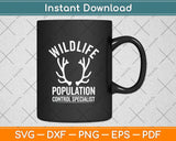 Wildlife Population Control Specialist Deer Hunting Svg Png Dxf Digital Cutting File