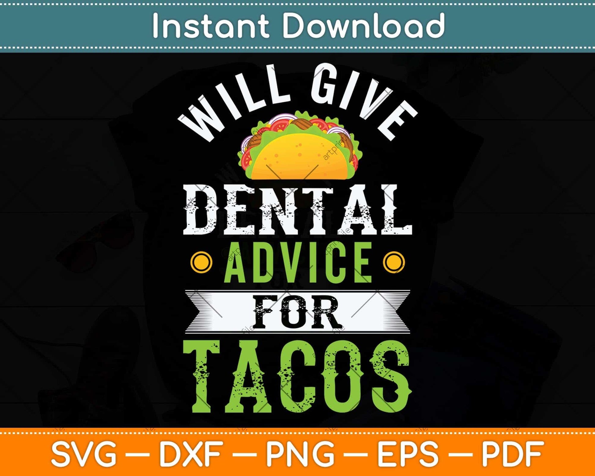 Will Give Dental Advice for Tacos Funny Dentist Student Svg Png Dxf Cutting File