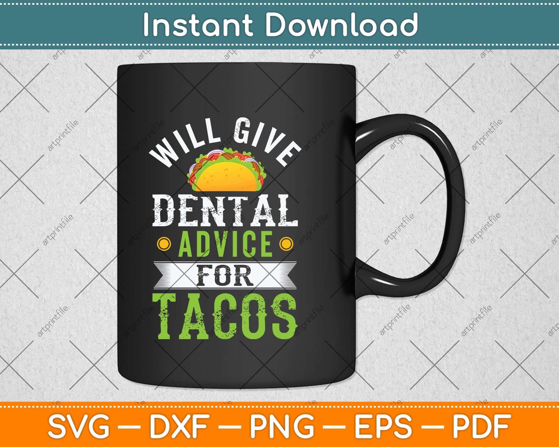 Will Give Dental Advice for Tacos Funny Dentist Student Svg Png Dxf Cutting File