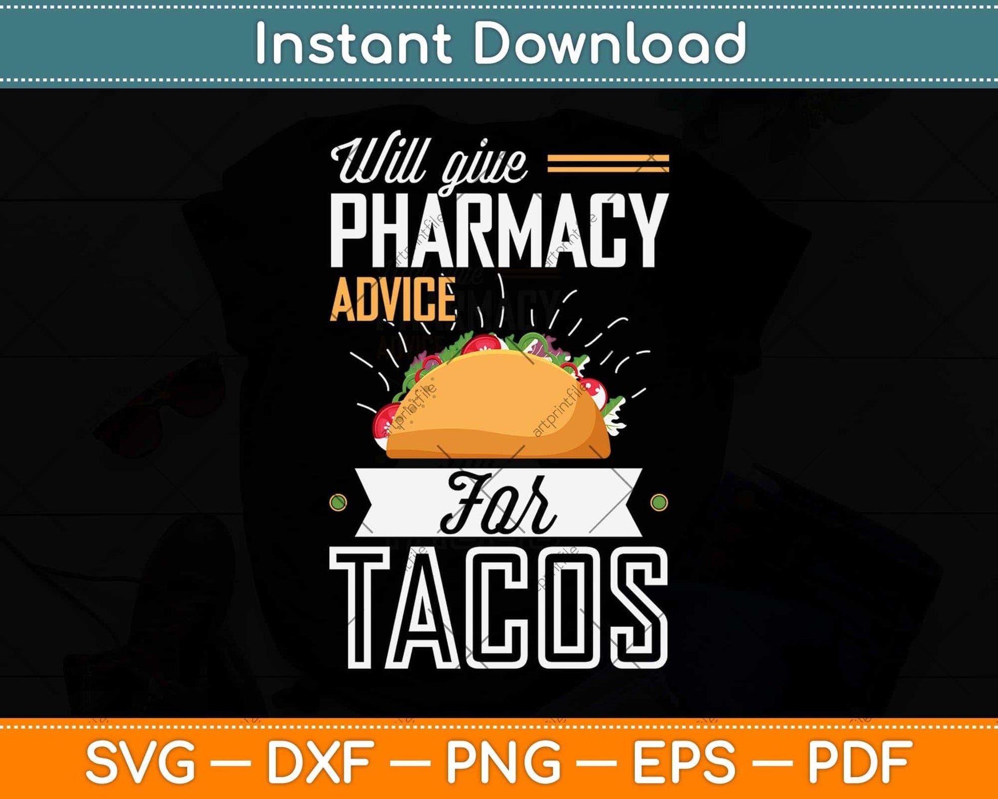 Will Give Pharmacy Advice for Tacos Pharmacy Pharmacist Svg Png Dxf Cutting File