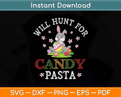 Will Hunt For Candy Pasta Bunny Easter Day Svg Png Dxf Digital Cutting File