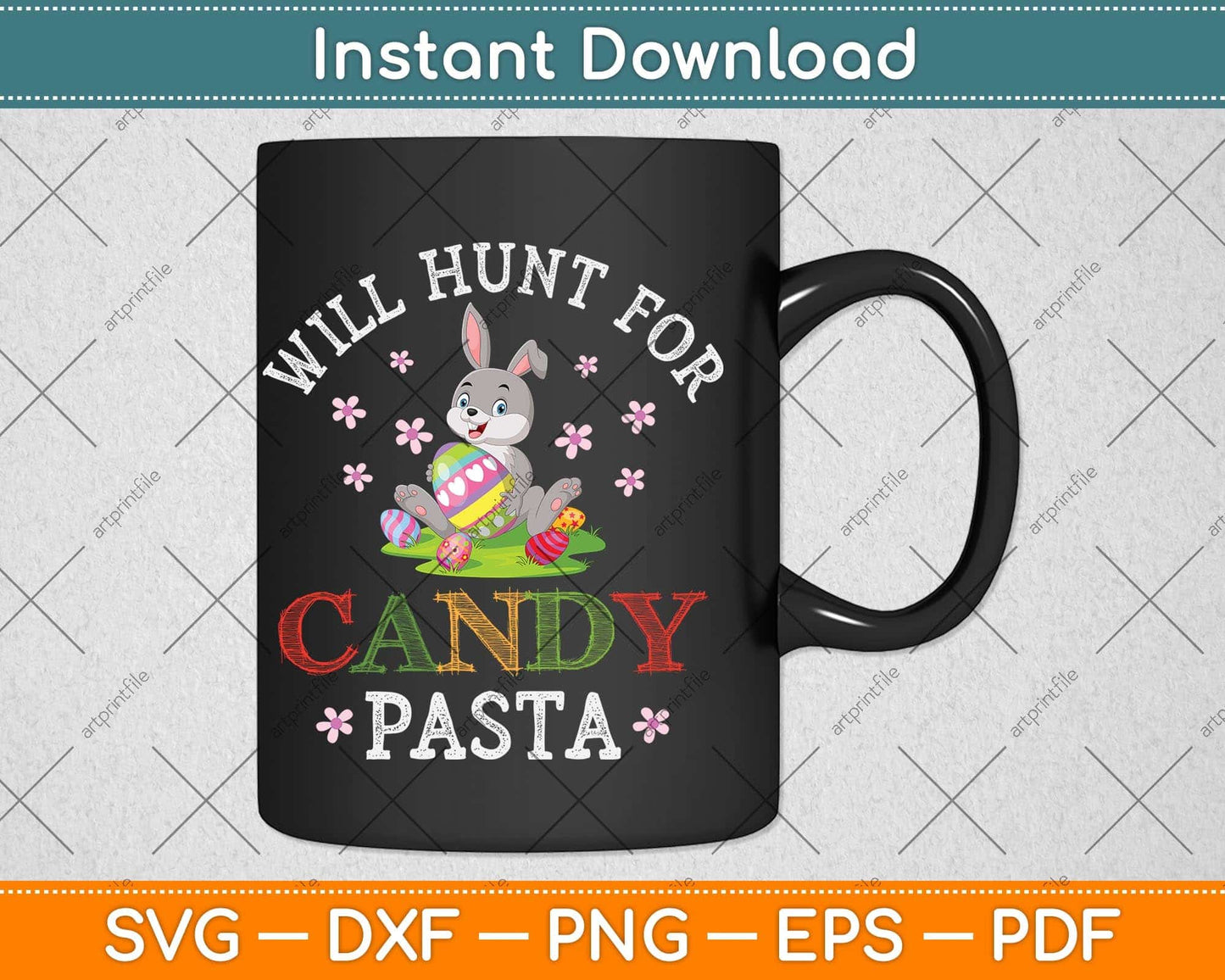 Will Hunt For Candy Pasta Bunny Easter Day Svg Png Dxf Digital Cutting File