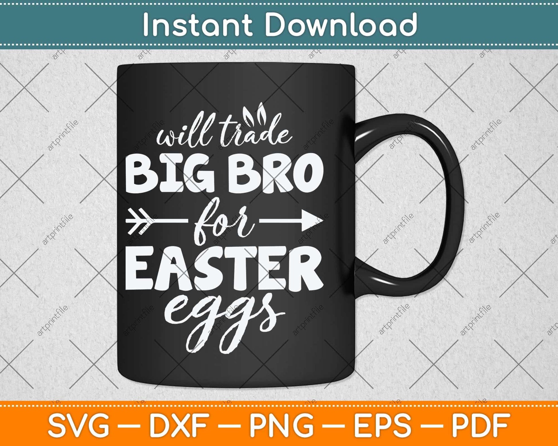 Will Trade Big Bro For Easter Eggs Svg Png Dxf Digital Cutting File