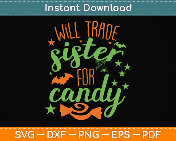 Will Trade Sister For Candy Svg Png Dxf Digital Cutting File