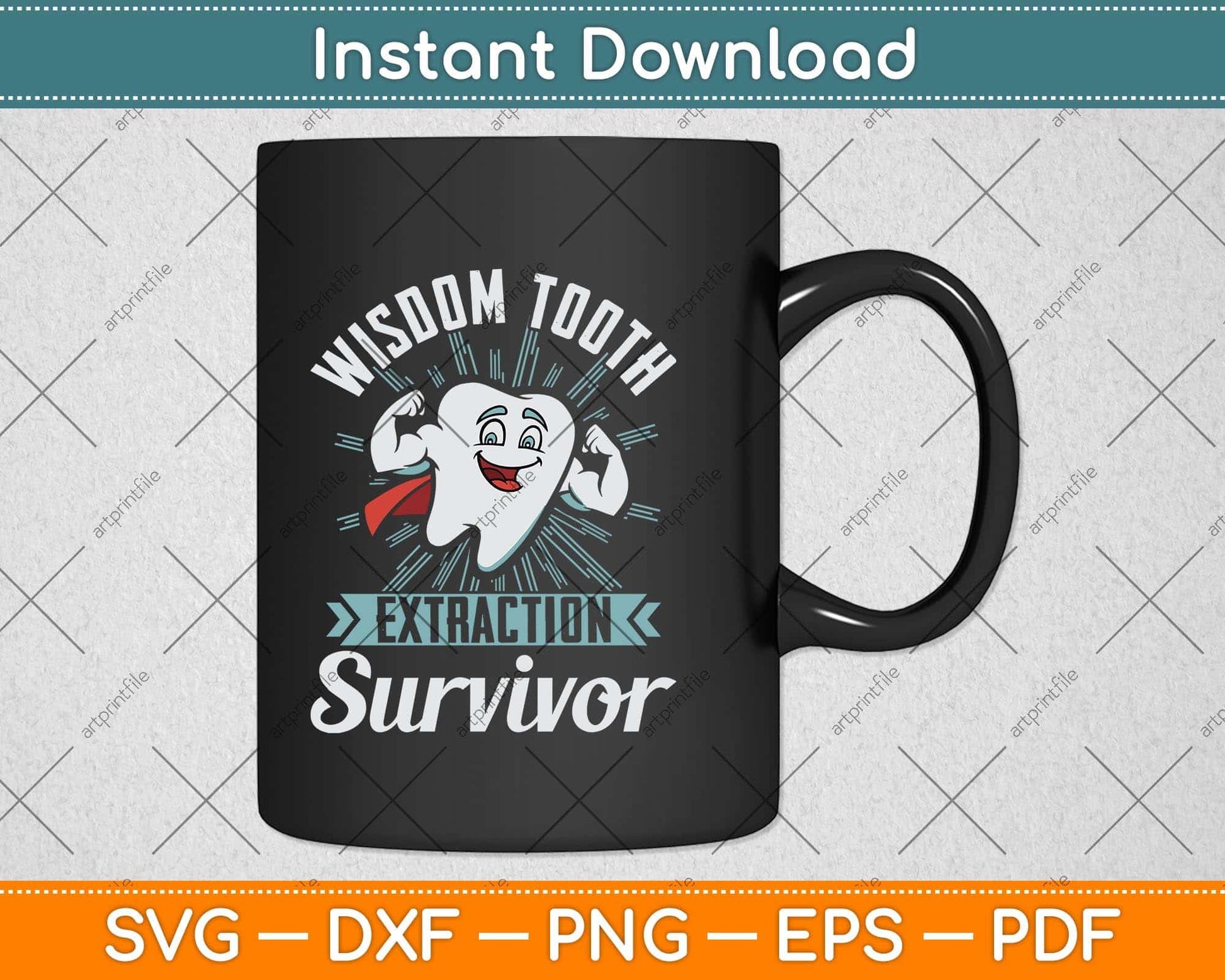 Wisdom Tooth Extraction Survivor Funny Dentist Svg Png Dxf Digital Cutting File