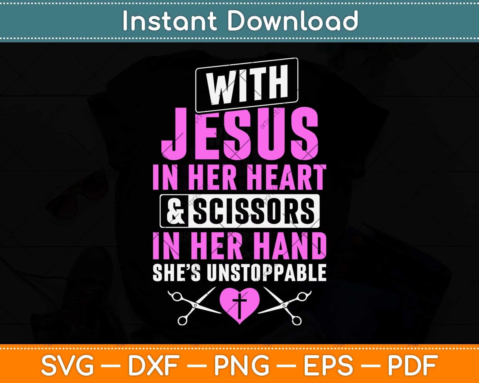 With Jesus In Her Heart & Scissors Funny Hairdresser Svg Png Dxf Digital Cutting File