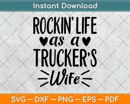 Womens Rockin' Life as a Truckers Wife Svg Design Cricut Printable Cutting Files