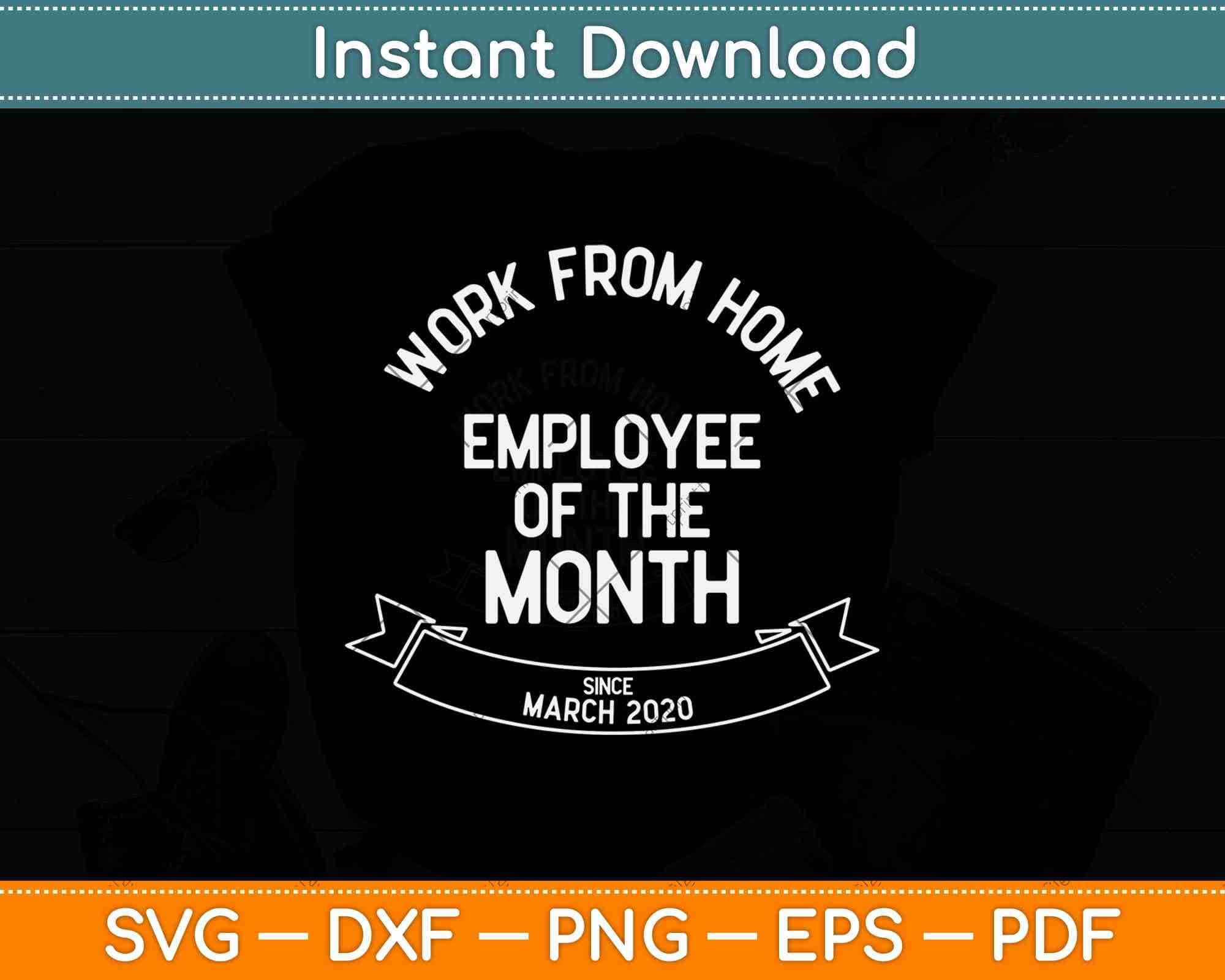 Work From Home Employee of The Month Since March 2020 Gifts