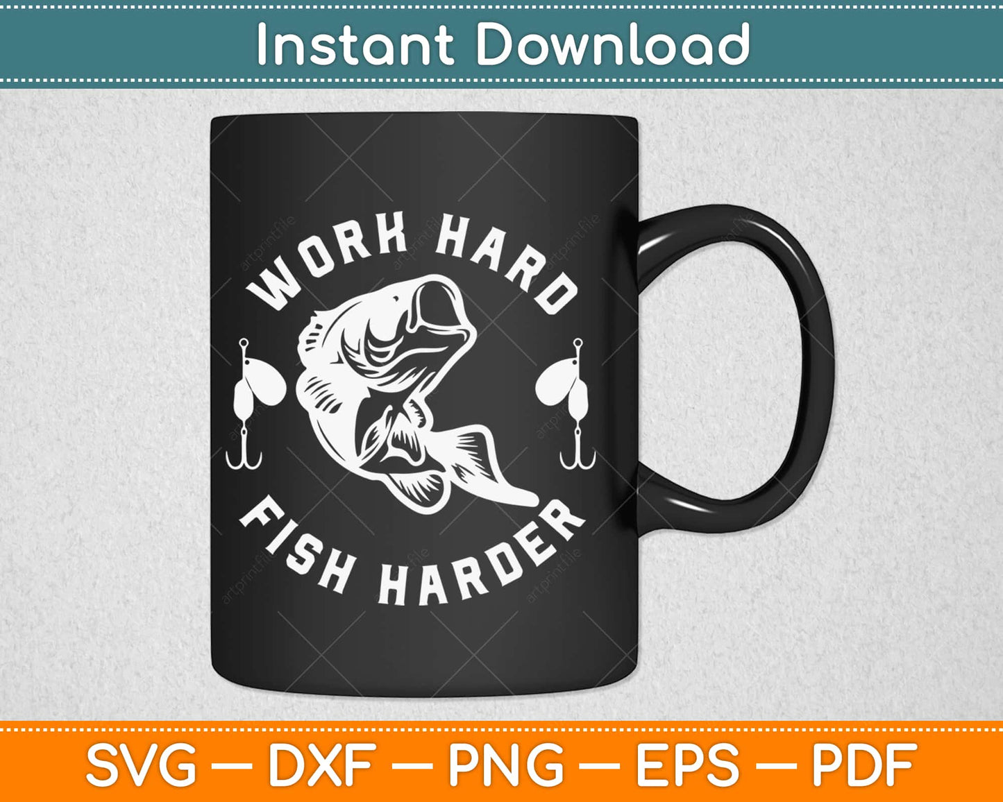 Work Hard Fish Harder Funny Fishing Svg Design Cricut Printable Cutting Files