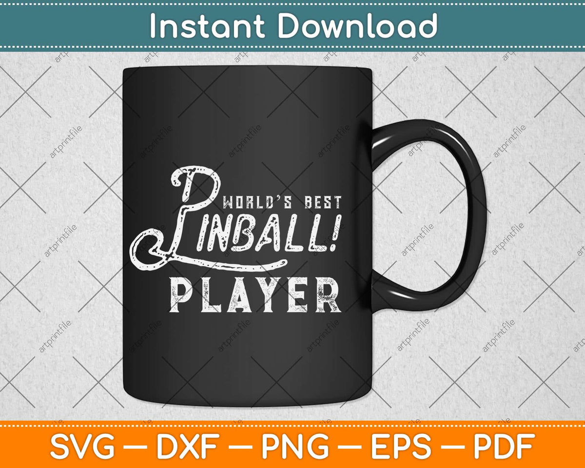 World’s Best pinball Player Svg Png Dxf Digital Cutting File