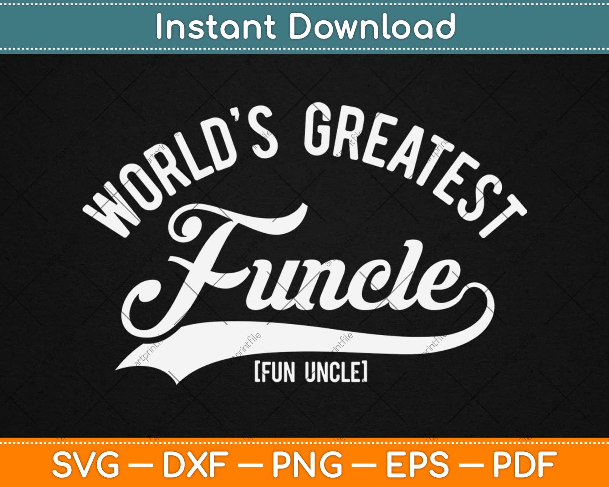 Worlds Greatest Funcle Funny Svg Design Cricut Printable Cutting Files