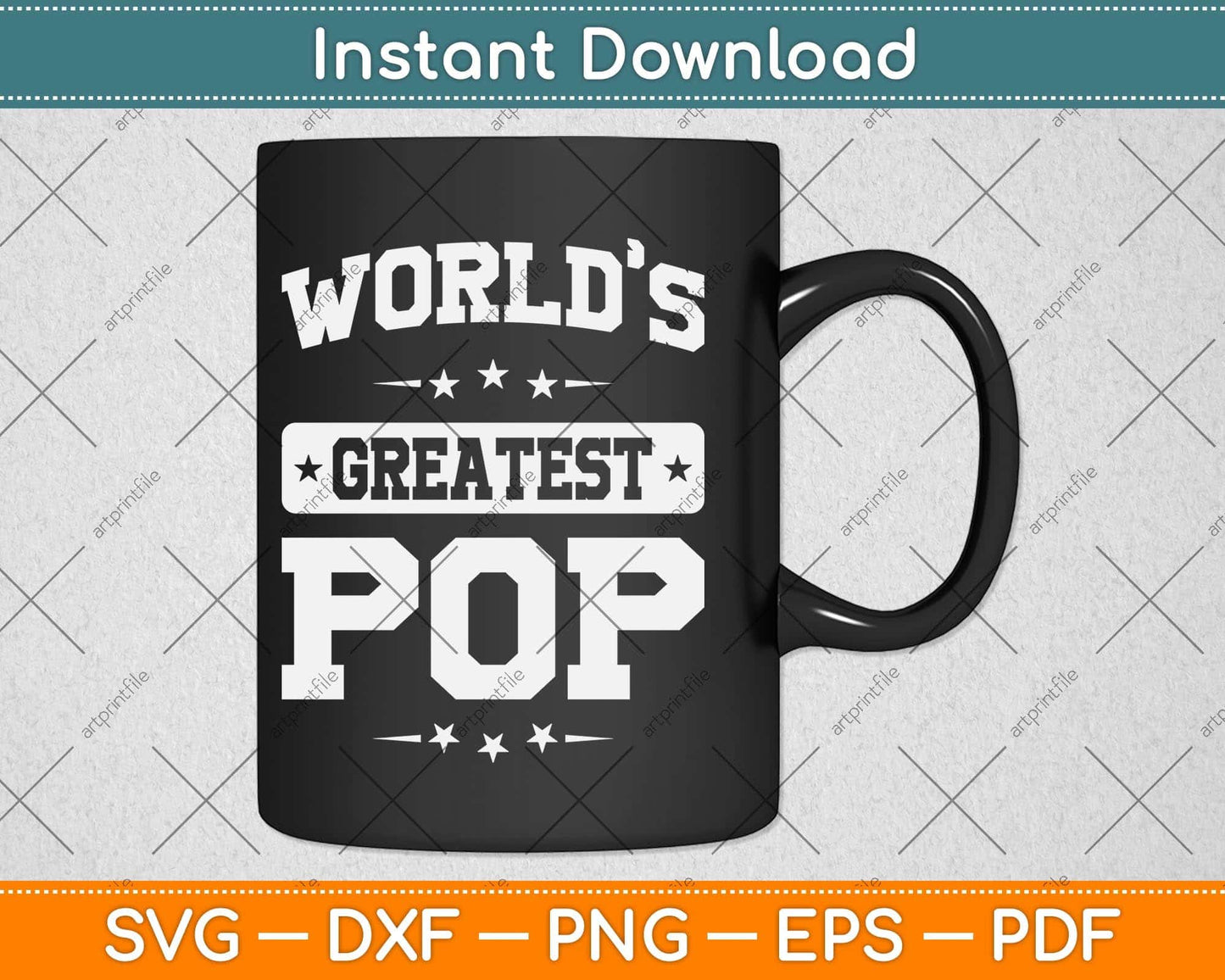 World's Greatest Pop Father's Day Svg Png Dxf Digital Cutting File