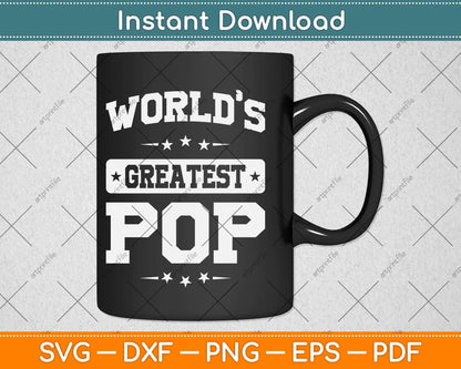 World's Greatest Pop Father's Day Svg Png Dxf Digital Cutting File