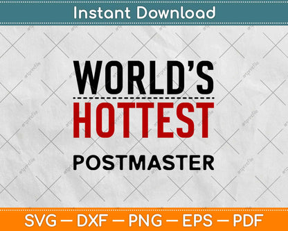 World's Hottest Postmaster Svg Design Cricut Printable Cutting Files
