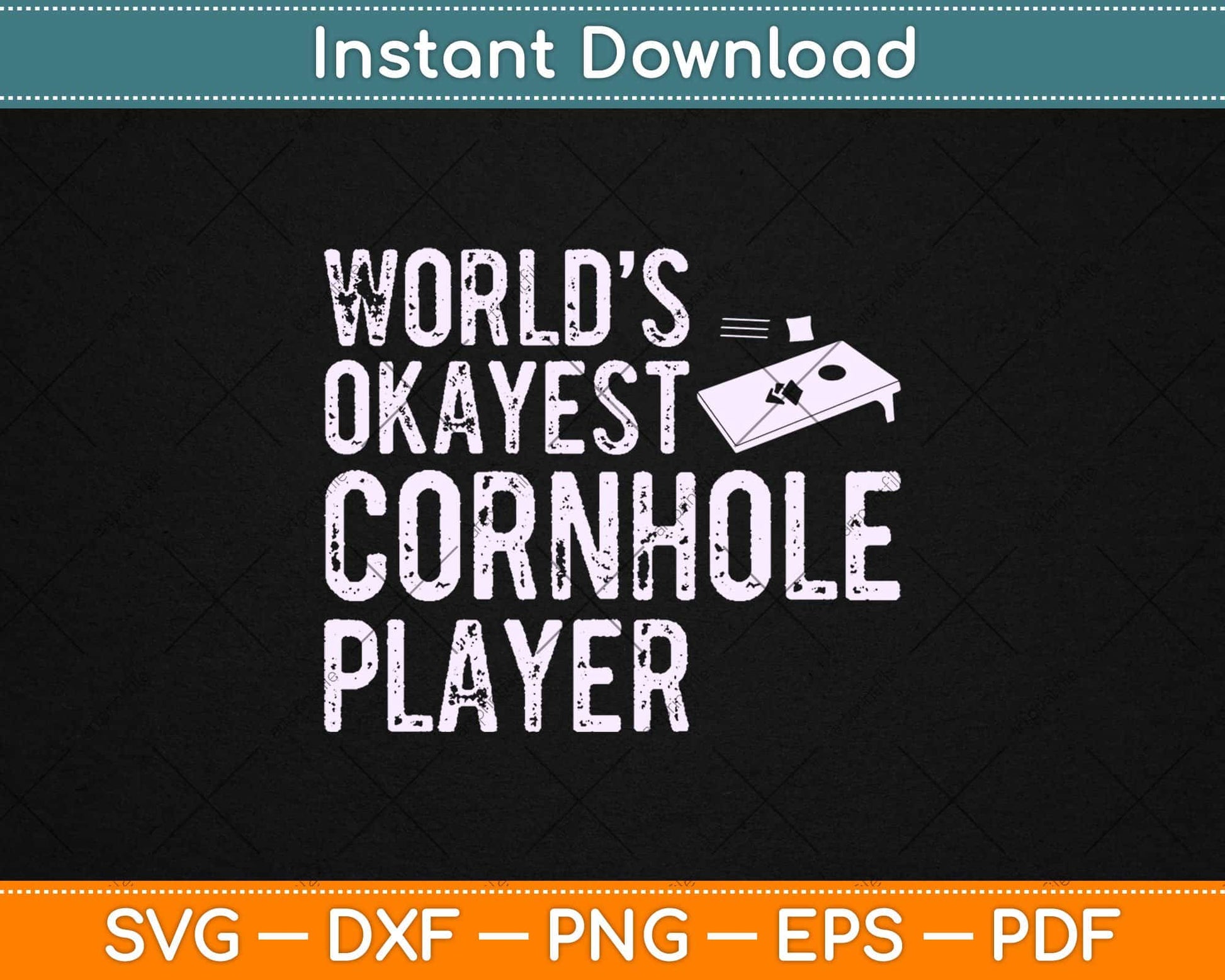 World's Okayest Cornhole Player Funny Svg Design Cricut Printable Cutting Files