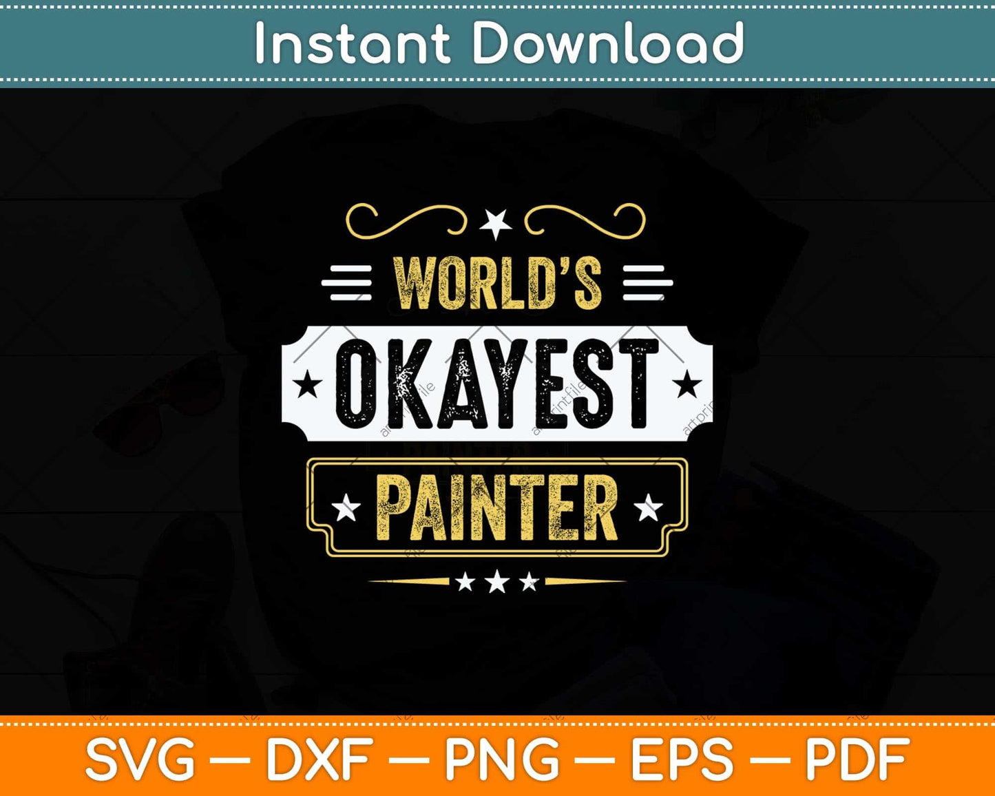 World’s Okayest Painter Fathers Day Svg Png Dxf Digital Cutting File