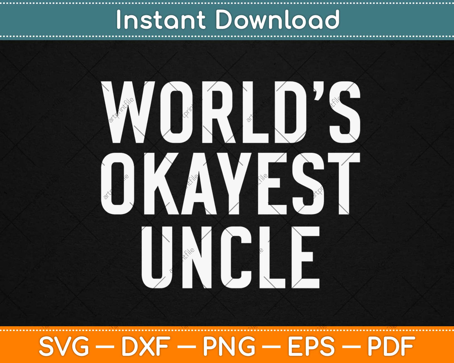 World's Okayest Uncle Svg Design Cricut Printable Cutting Files