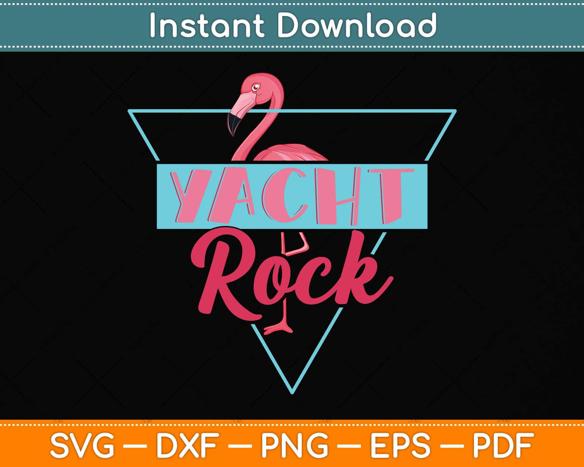Yacht Rock Party Boat Drinking Flamingo Svg Png Dxf Digital Cutting File