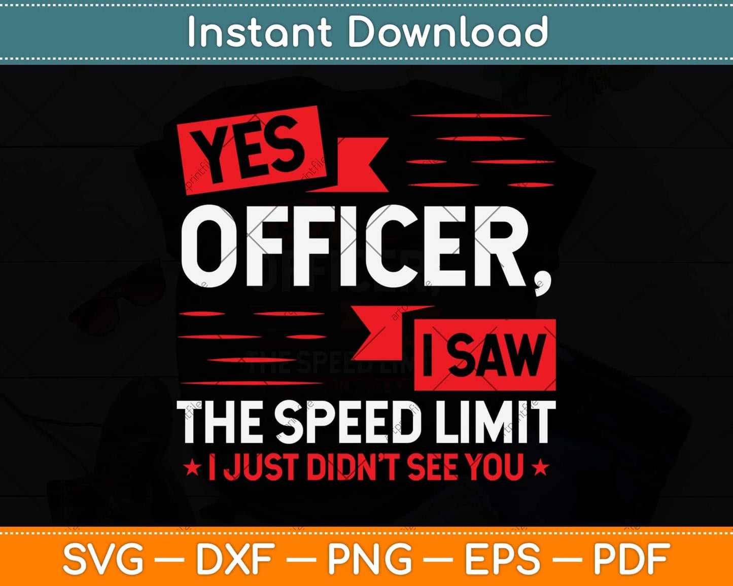 Yes Officer I Saw The Speed Limit - Car Enthusiast Svg Png Dxf Digital Cutting File