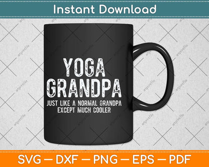 Yoga Grandpa Fathers Day Grandfather Svg Png Dxf Digital Cutting File