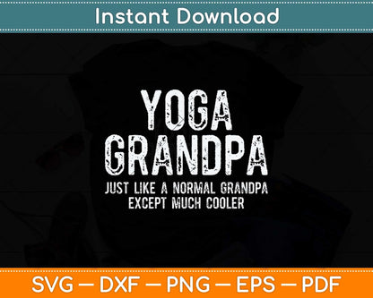 Yoga Grandpa Fathers Day Grandfather Svg Png Dxf Digital Cutting File