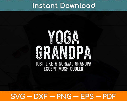 Yoga Grandpa Fathers Day Grandfather Svg Png Dxf Digital Cutting File