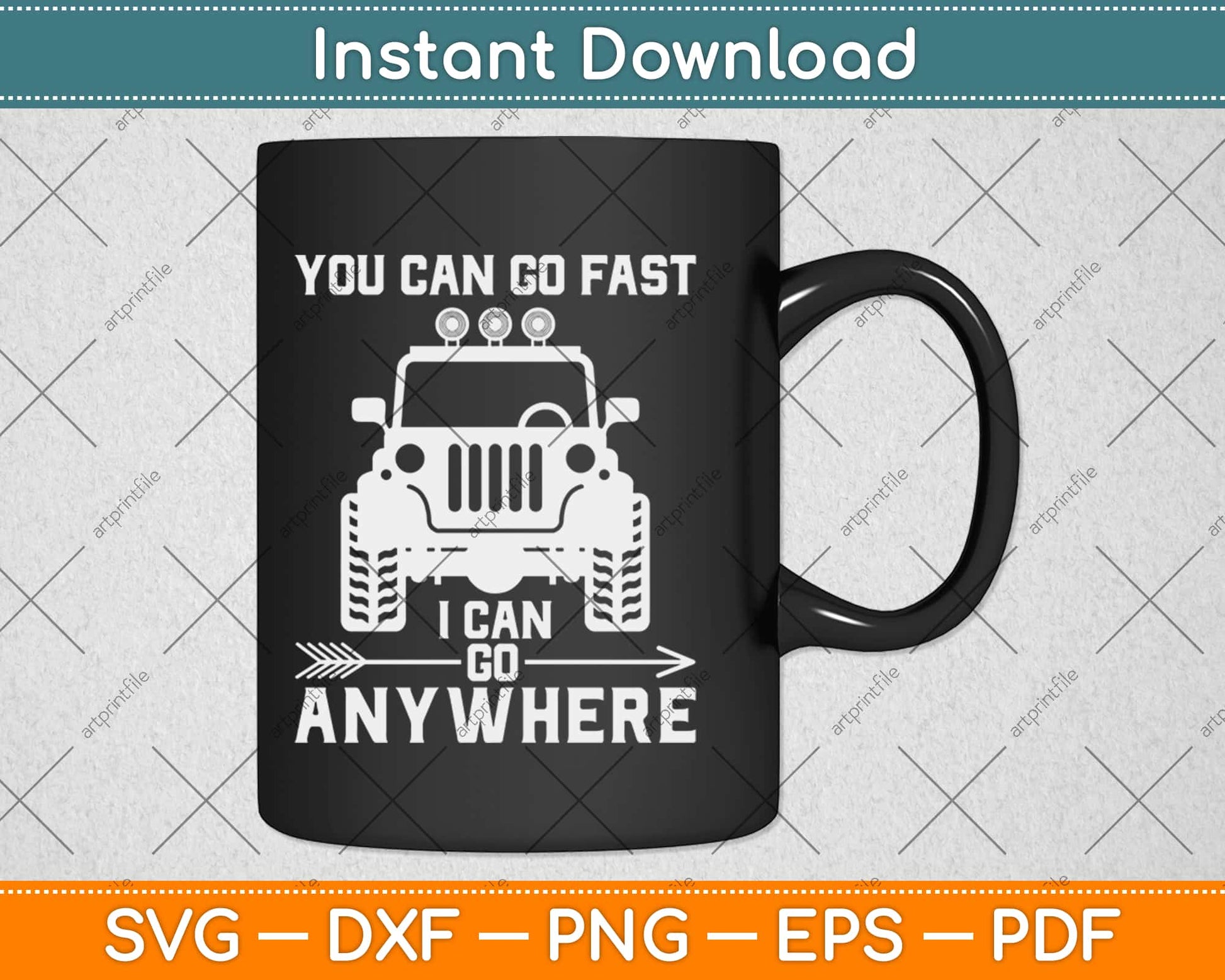 You Can Go Fast I Can Go Anywhere Svg Design Cricut Printable Cutting Files