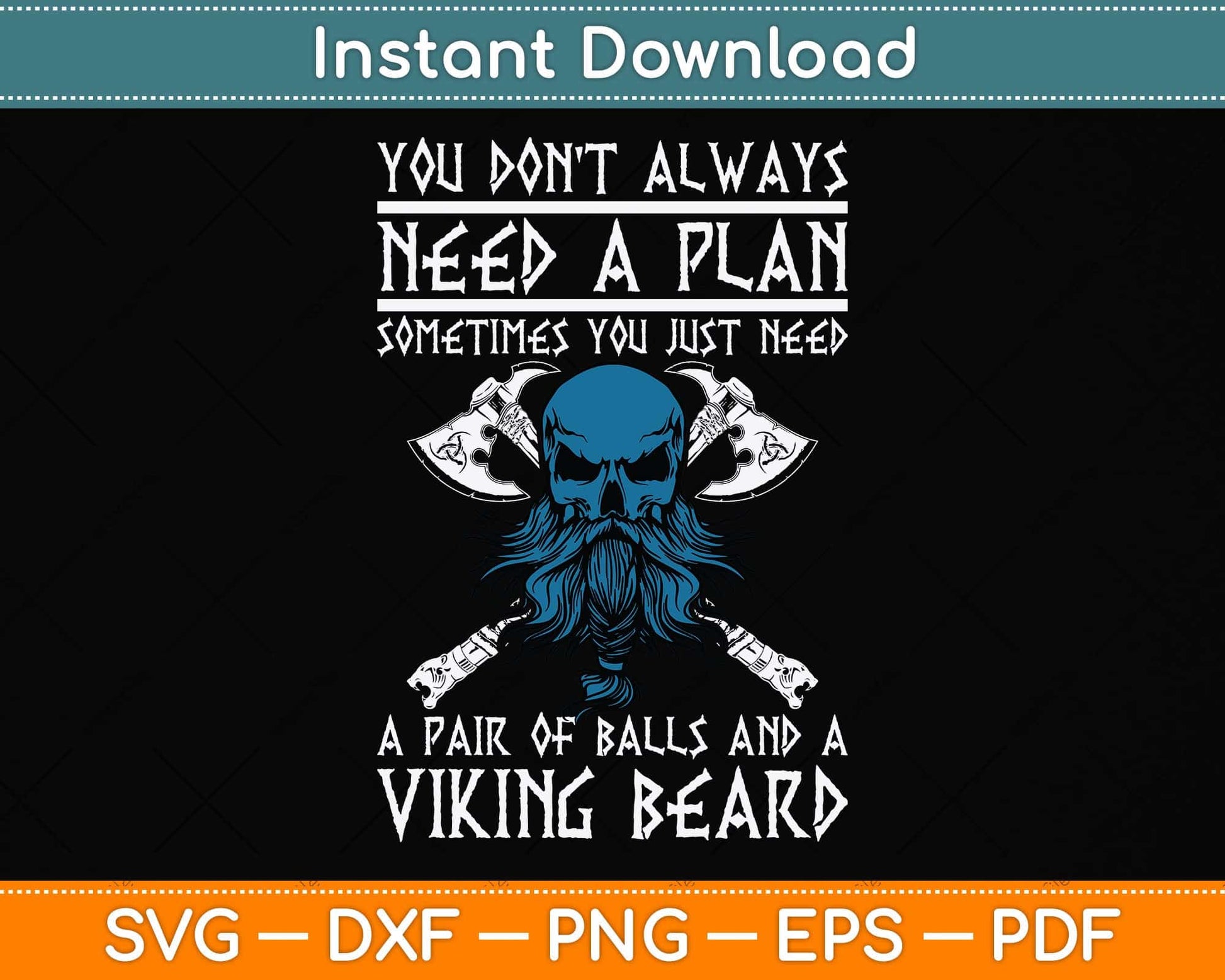 You Don't Always Need A Plan Funny Svg Png Dxf Digital Cutting File