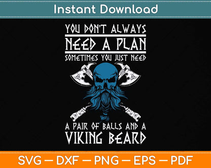 You Don't Always Need A Plan Funny Svg Png Dxf Digital Cutting File