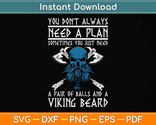 You Don't Always Need A Plan Funny Svg Png Dxf Digital Cutting File