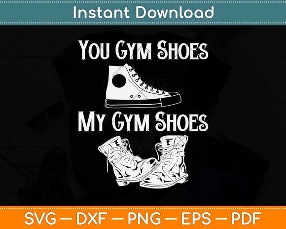 You Gym Shoes My Gym Shoes Funny Tap Dance Shoes Svg Design